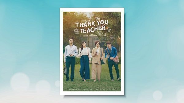 แนะนำตัวละครในซีรีส์ “THANK YOU TEACHER”    (มีคลิป)