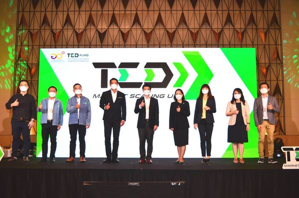 TED Fund เปิดตัวโครงการ TED Market Scaling Up มุ่งสนับสนุนทุนแก่ผู้ประกอบการ