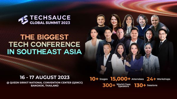 Techsauce Global Summit 2023 งานเทคโนโลยีนานาชาติแห่งเอเชียตะวันออกเฉียงใต้ 